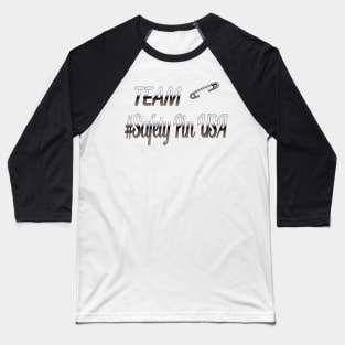 Team #SafetyPinUSA Baseball T-Shirt